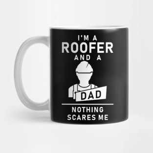 i'm a roofer and a dad Mug